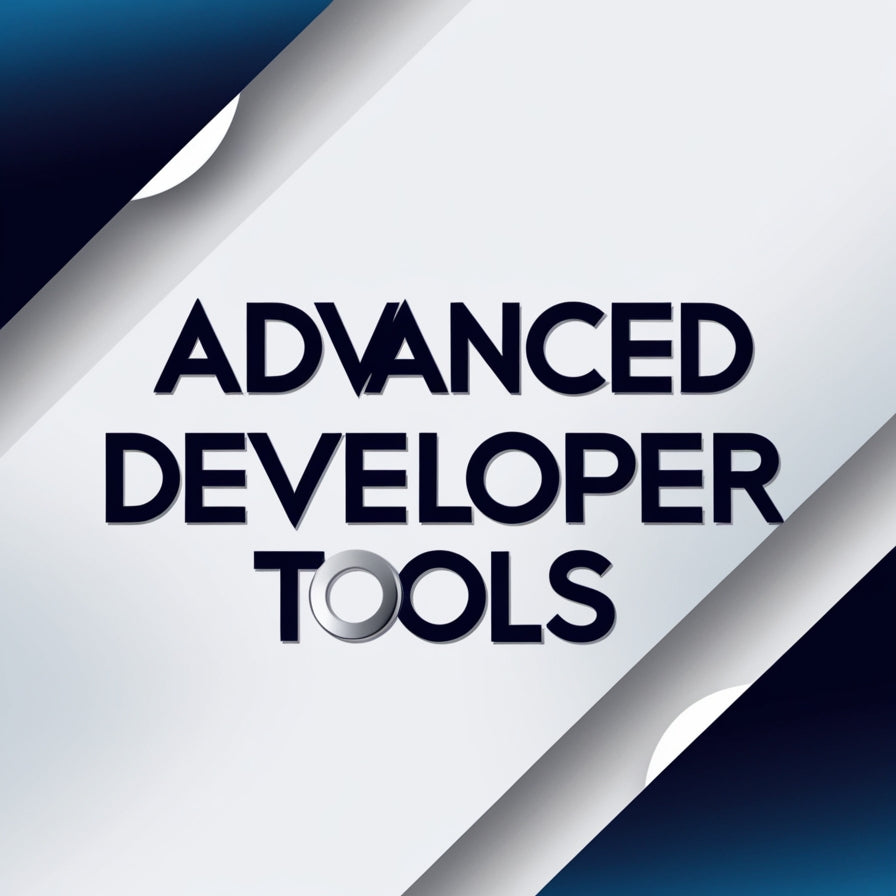 Advanced Developer Tools